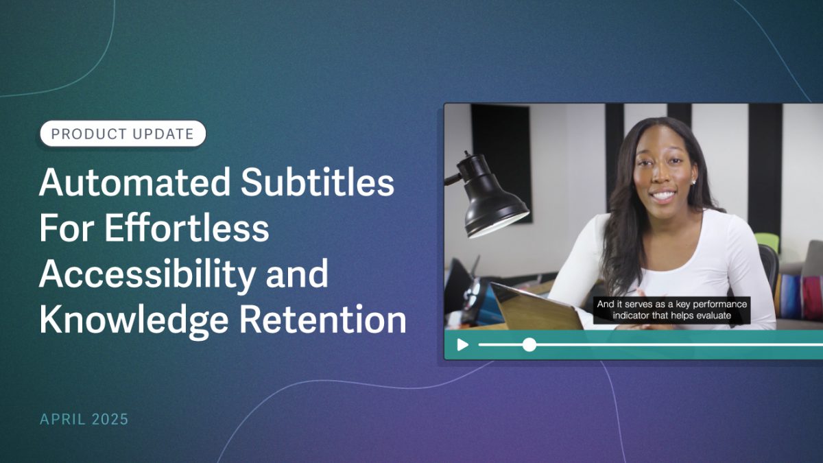 Product Update: Automated Subtitles For Effortless Accessibility and Knowledge Retention